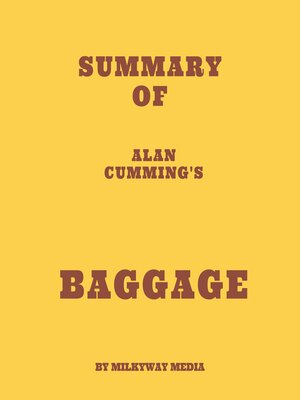 cover image of Summary of Alan Cumming's Baggage